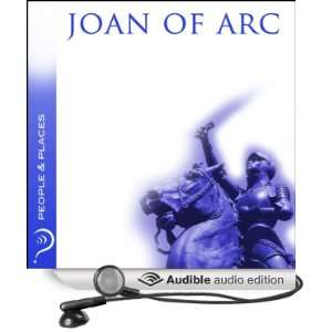  Joan of Arc People & Places (Audible Audio Edition 