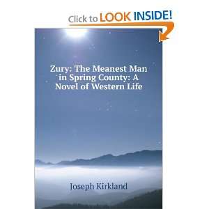   Man in Spring County A Novel of Western Life Joseph Kirkland Books