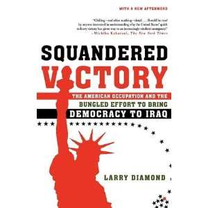  Squandered Victory Larry Diamond Books