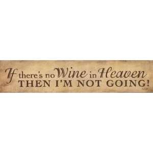  No Wine in Heaven   Poster by Lauren Rader (18x4)