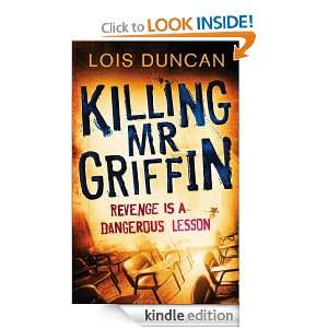 Killing Mr Griffin Lois Duncan  Kindle Store