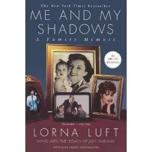  Me and My Shadows A Family Memoir [Paperback] Lorna Luft Books