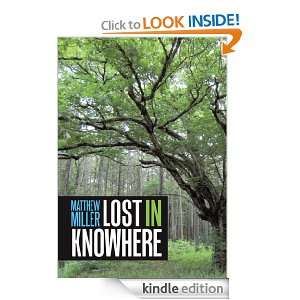 Lost in Knowhere Matthew Miller  Kindle Store