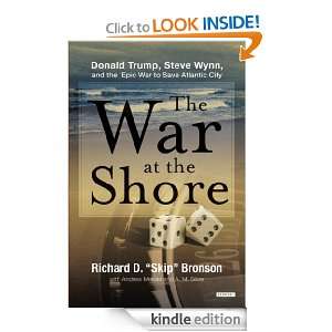 The War at the Shore Steve Wynn, Donald Trump, and the Epic War to 
