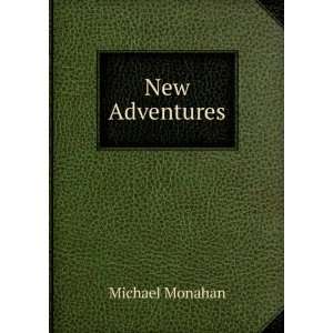  New Adventures Michael Monahan Books