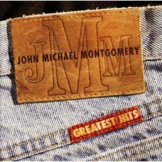  John Michael Montgomery   Greatest Hits John Michael Montgomery