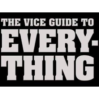 Vice Guide to Everything   Season 1 (  Instant Video   2011)