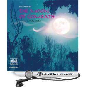   Moon of Gomrath (Audible Audio Edition) Alan Garner, Philip Madoc