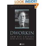   Dworkin (Philosophers and their Critics) by Ronald Dworkin (Oct 11