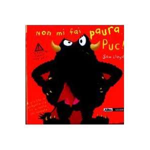  Non mi fai paura Puc (9788841855355) Sam Lloyd Books