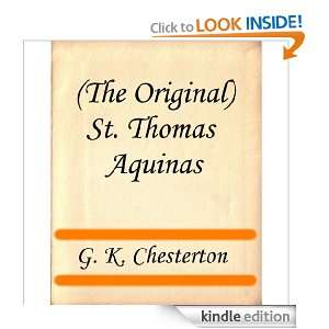 The Original) St. Thomas Aquinas G. K. Chesterton  