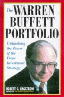 The Warren Buffett Portfolio Mastering the Power of the Focus 