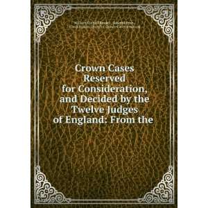   Ryan , Great Britain Court for Crown Cases Reserved William Oldnall