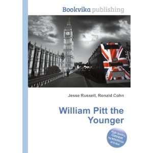  William Pitt the Younger Ronald Cohn Jesse Russell Books