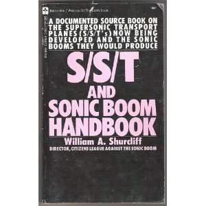  S/S/T and Sonic Boom Handbook William A. Shurcliff Books