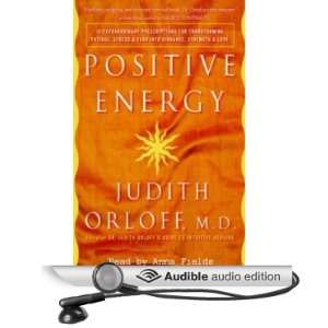  Positive Energy 10 Prescriptions for Transforming Fatigue 