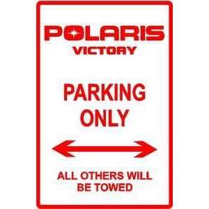 POLARIS VICTORY PARKING ONLY street sign