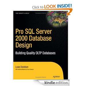Pro SQL Server 2000 Database Design Building Quality OLTP Databases 